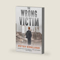 The Wrong Victim: A Legal Thriller (Maggie Gallagher Legal Thriller Series) by Peter Kirkland
