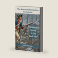 The American Revolution Trivia Book: Midlands Book 2 In Our Back Yard (American History Trivia) by Susan Harrison