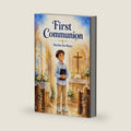First Communion For Boys: A Meaningful Gift of Faith, Engaging Stories and Reflection Questions That Help Boys Understand First Communion, and Connect ... Like Kindness, Gratitude, and Friendship by Kite Editions