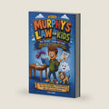 MURPHY'S LAW FOR KIDS: The "Oh-No!" Laugh-out-Loud Manual for Everyday Disasters: Turn Tears into Giggles, Transform Chaos into Calm, Build Resilience ... the Meltdowns (Murphy’s Law Survival Series) by Veda Sharp