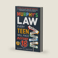 Murphy's Law Every Teen Will Face Before 18: 75 Real-Life Lessons and Scenarios To Handle School, Pressure, Friendships, Confidence, Stress and Setbacks (Teen Life) by River Ellington