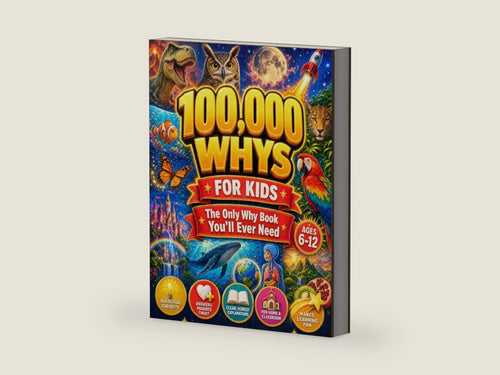 100,000 Whys for Kids - The Only Why Book You'll Ever Need: Real Answers to the Big Questions Kids Ask About Science, Space, Animals, History, and the World Around Them (Ages 6-12) by Oliver Everwood