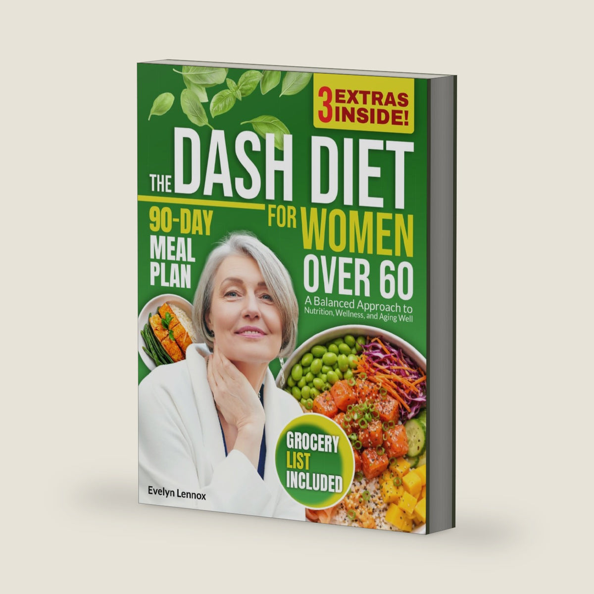 The DASH Diet for Women Over 60: A Balanced Approach to Nutrition, Wellness, and Aging Well by Evelyn Lennox