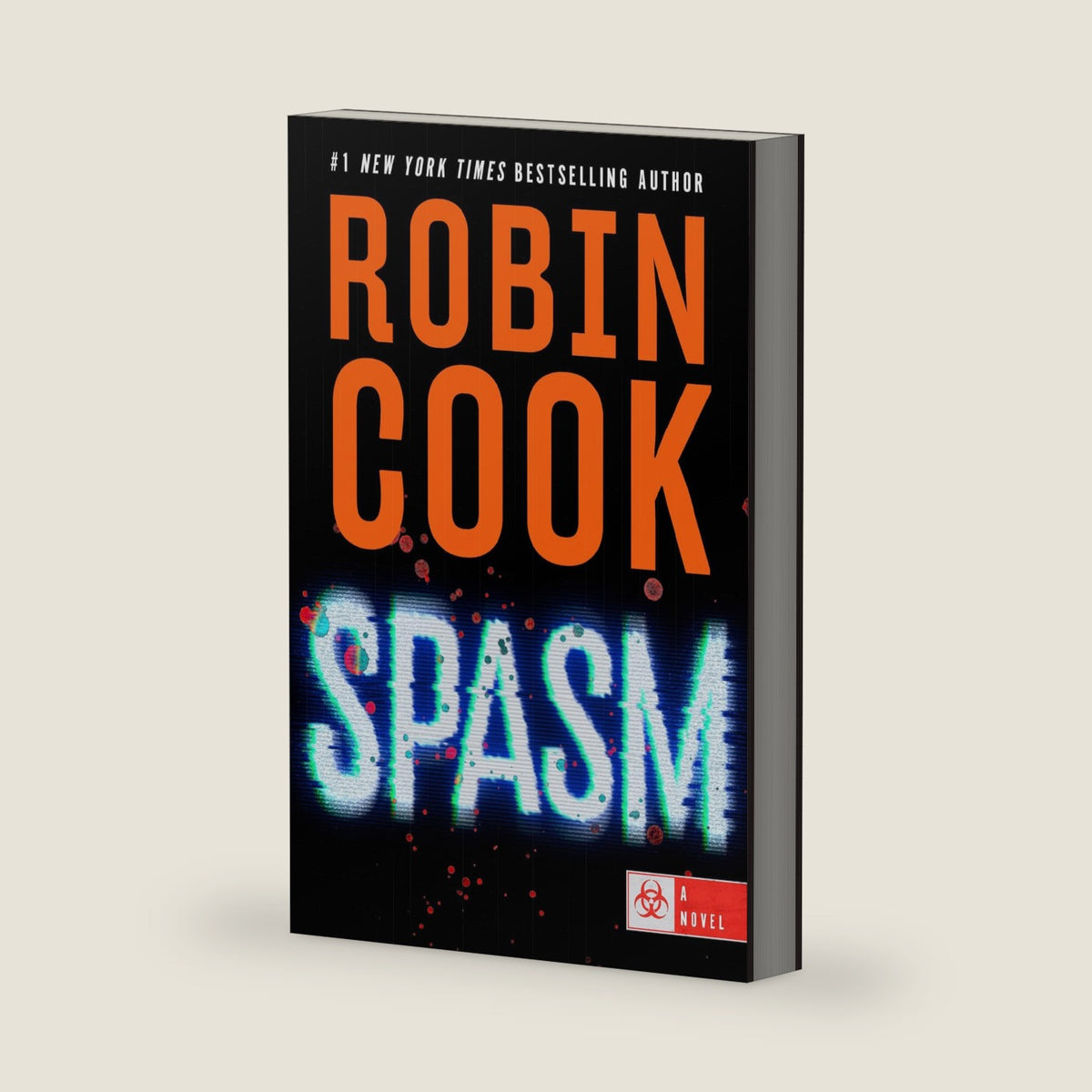 Spasm (A Jack Stapleton & Laurie Montgomery Novel) by Robin Cook