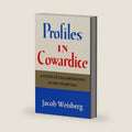 Profiles in Cowardice: A Study of Collaboration in the Trump Era by Jacob Weisberg