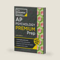 Princeton Review AP Psychology Premium Prep, 24th Edition: 5 Practice Tests + Digital Practice Online + Content Review (College Test Preparation) by The Princeton Review