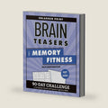 Brain Teasers for Memory Fitness: 90-Day Challenge to Strengthen Recall and Improve Cognitive Skills (Brain Fitness Puzzle Games) by Julie Demyanovich