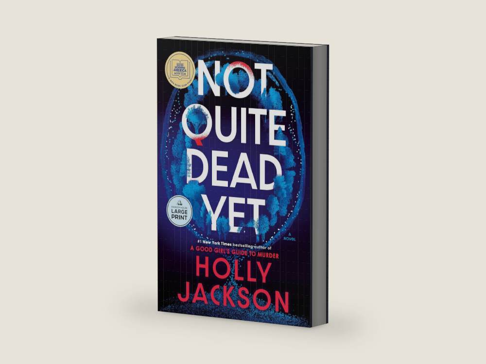 Not Quite Dead Yet: A GMA Book Club Pick: A Novel by Holly Jackson | barcode:9798217157563 | source:9798217157563-right-three-quarter.jpg