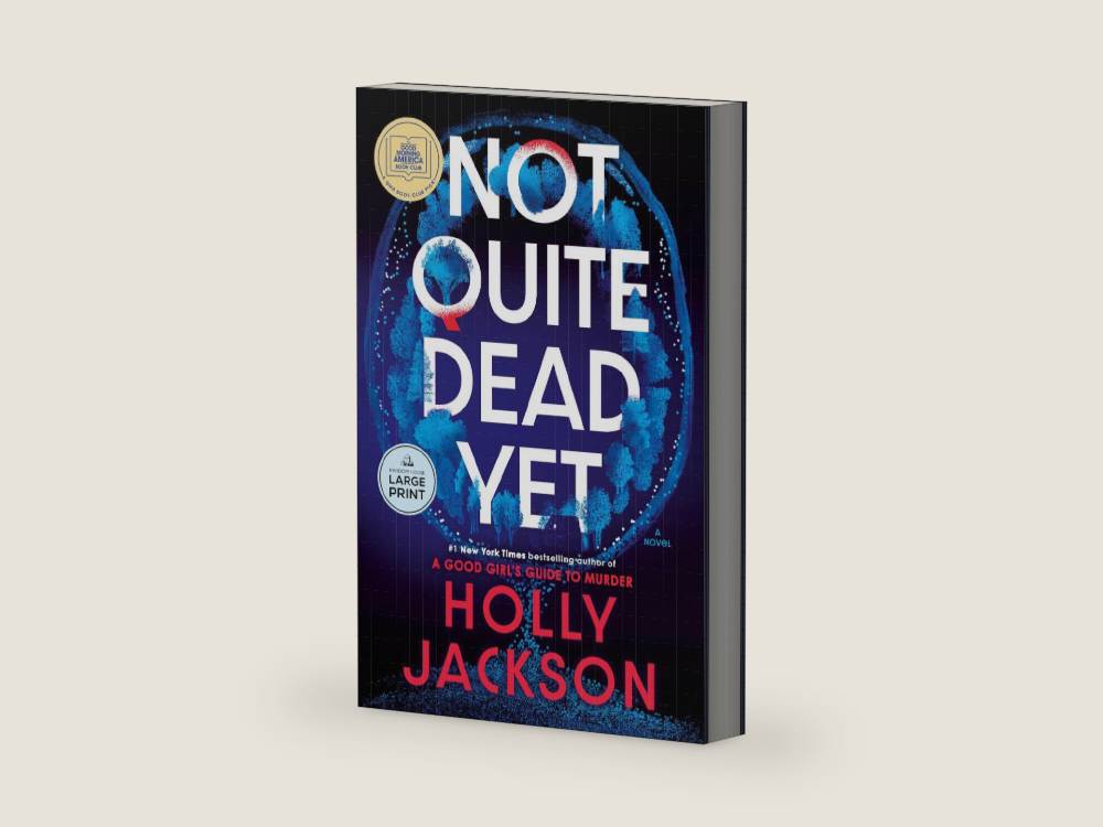Not Quite Dead Yet: A GMA Book Club Pick: A Novel by Holly Jackson | barcode:9798217157563 | source:9798217157563.jpg