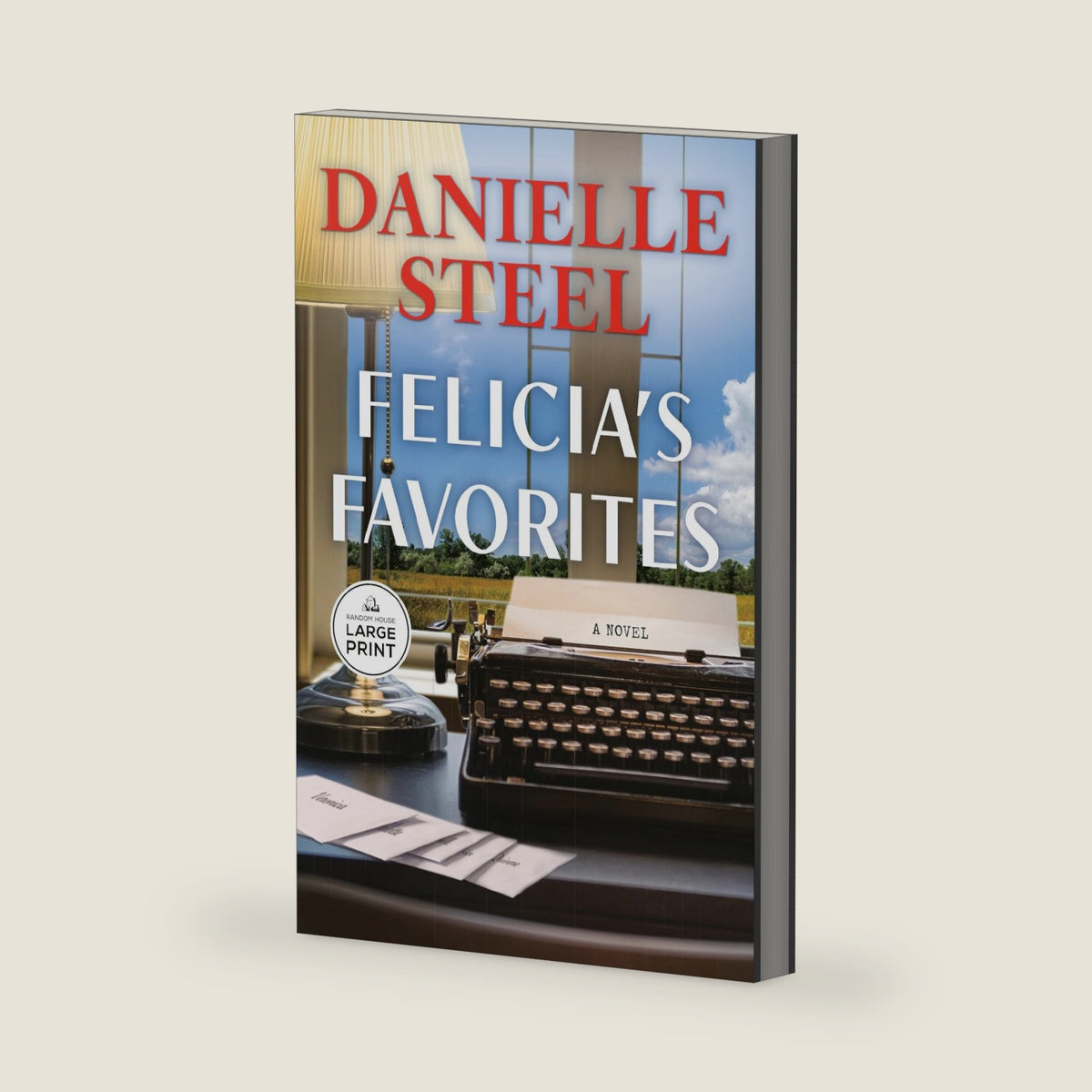 Felicia's Favorites: A Novel by Danielle Steel