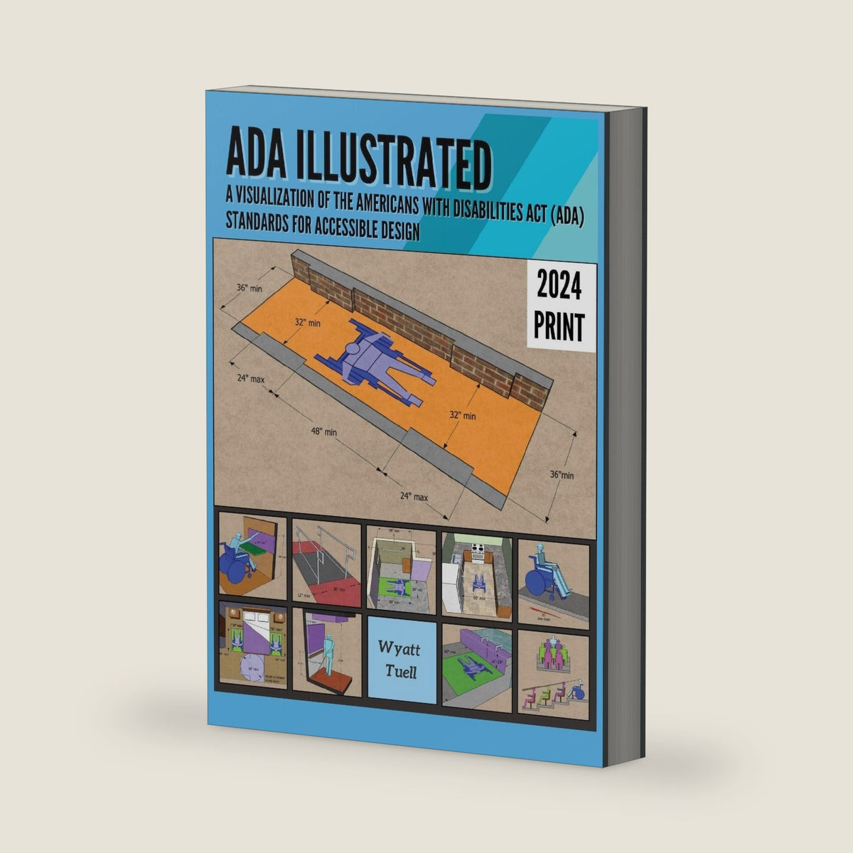 ADA Illustrated: A Visualization of the Americans with Disabilities Act (ADA) Standards for Accessible Design by Wyatt Tuell