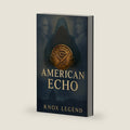 American Echo (Chronicles of the Cryptologist Series) by Knox Legend