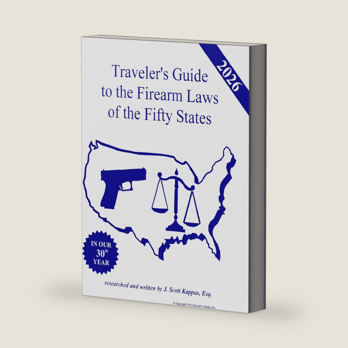 2026 Traveler's Guide to the Firearm Laws of the Fifty States by J. Scott Kappas