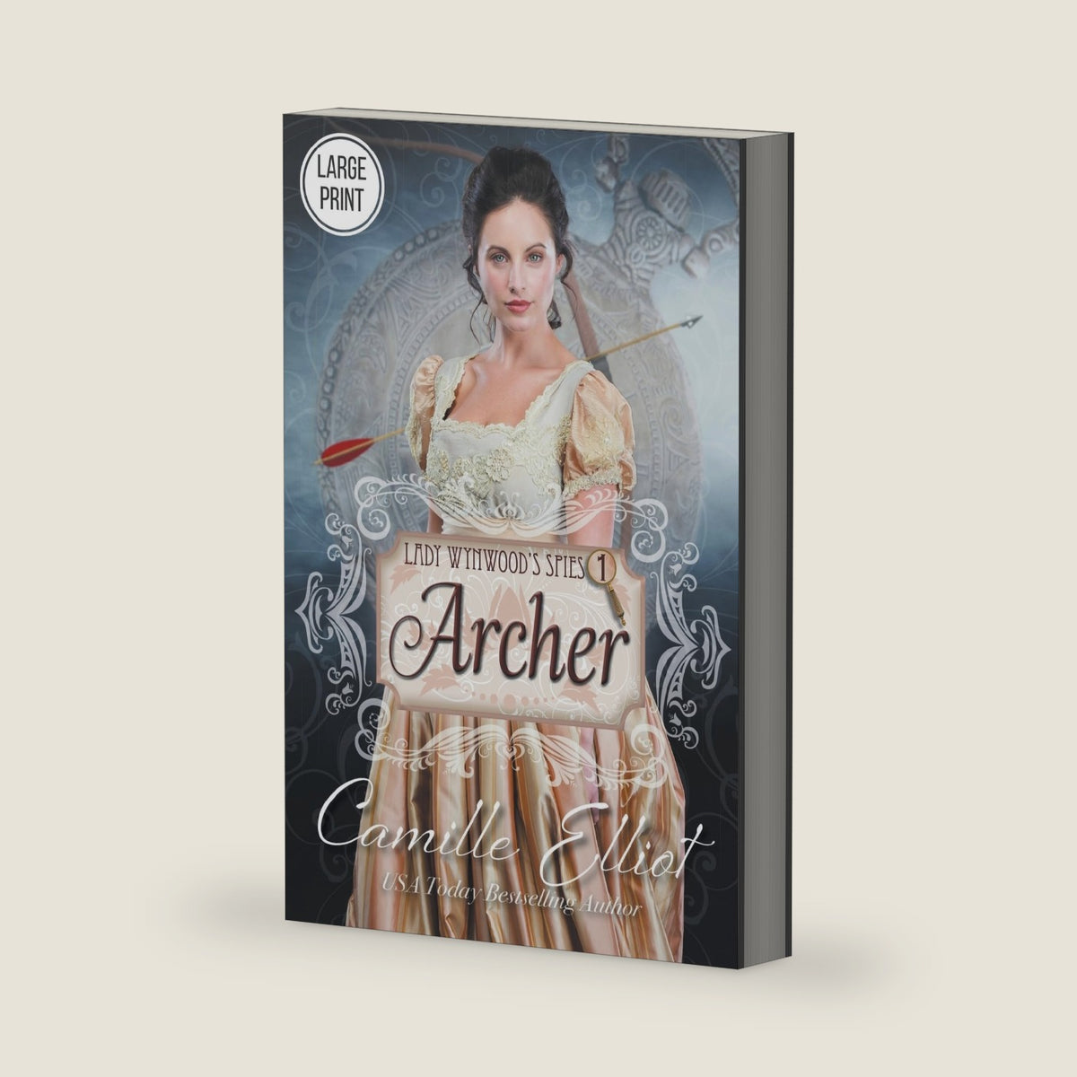 Lady Wynwood's Spies, Volume 1: Archer (Large Print) by Camille Elliot