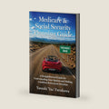 Medicare & Social Security Planning Guide: A Straightforward Guide for Understanding Your Options and Making Confident Retirement Decisions by Yasushi 'Yaz' Furukawa