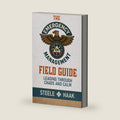 The Emergency Management Field Guide: Leading Through Chaos and Calm by Ryan Steele