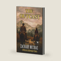 The Outcast: Α Classic Western Adventure Series (Luke and Mae) by Zachary McCrae