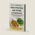 GLP-1 Friendly High-Protein Air Fryer Cookbook: Low-Sugar Recipes, Complete Nutrition Data + 28-Day Satiety Plan | High-Protein Meals for Appetite Control, Muscle Support & Sustainable Healthy Eating by Liam Walker
