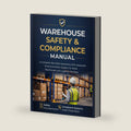 Warehouse Safety & Compliance Manual: A Complete Site-Wide Operations, SOP, Inspection & Documentation System for Small Warehouses and Logistics Facilities by Grace Walker RN