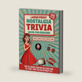 Large Print Nostalgia Trivia Book for Seniors: 600 Fun, Memory-Boosting Questions from the 1950s–1990s for Solo or Group Play (Large Print Trivia and Activity Books) by J. B. Legacy