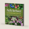 Pacific Northwest Gardening Book: Growing Thriving Gardens in a Cool, Wet, Evergreen Climate by Vivian Willey