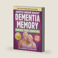 Gentle Brain Boost Dementia Games for Seniors-Easy-Start Large Print Activity Book: Memory Games, Cognitive Exercises & Puzzles for Brain Fog & ... (The Gentle Brain Series) by Dr. Alba MD