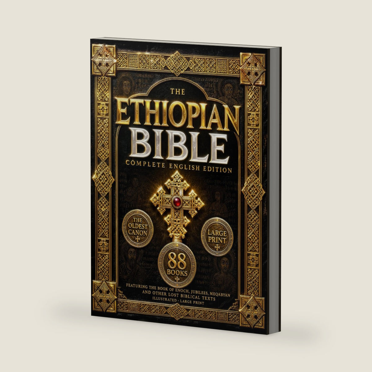 The Ethiopian Bible: A complete English Edition | Featuring Ancient Ethiopian and Orthodox Scriptures, Including the Book of Enoch, Jubilees, Meqabyan, and Other Lost Biblical Texts by Athanasius of Axum