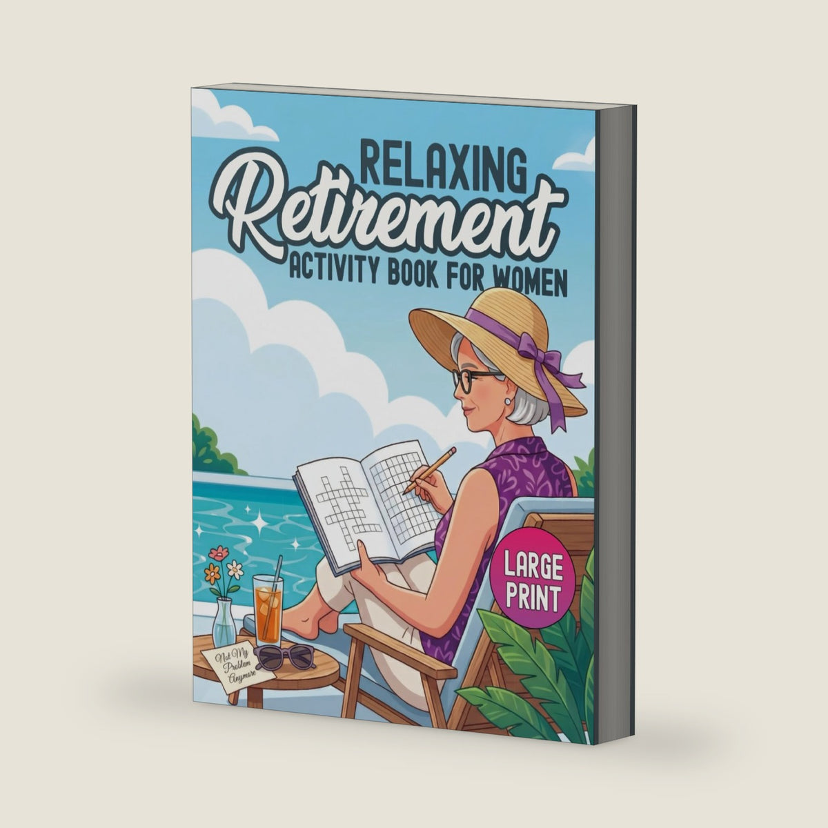 Relaxing Retirement Activity Book for Women: Over 100 Fun and Engaging Puzzles Featuring Word Search, Crosswords, Sudoku, Cryptograms and More. by Artiverse Creations