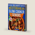 The Easiest Slow Cooker Mediterranean Diet for Seniors: 101+ Delicious One-Pot Mediterranean Meals for Heart Health, Longevity, and Healthy Weight by Gianna Moretti
