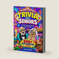 The Most Enjoyable Trivia For Seniors: Fuel Your Brain, Spark Your Memories & Relive The Best Moments of the '50s to '80s: 600+ Trivia Questions Across Classic Decades with Bonus Quotes for Extra Fun by Lucas Russo