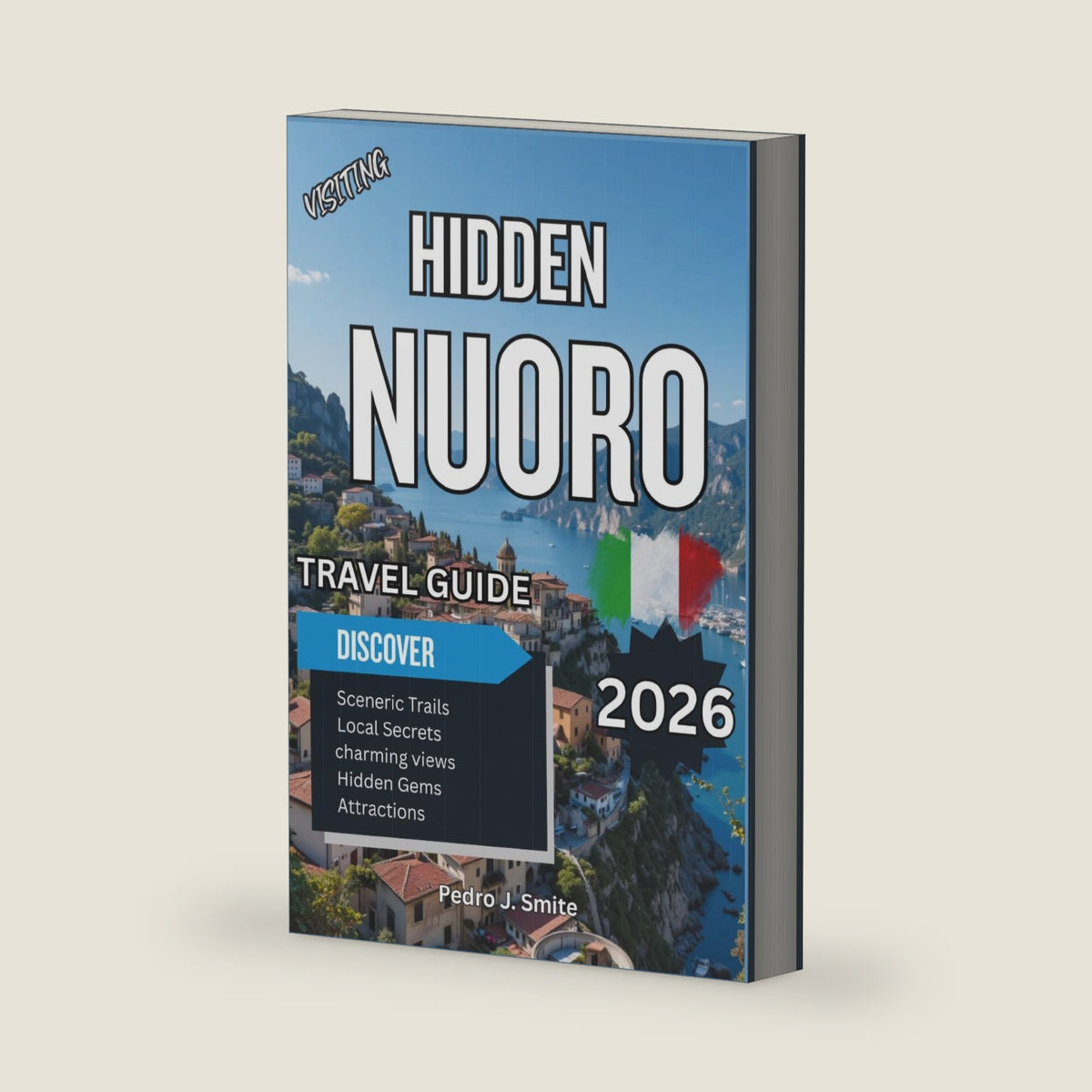 Hidden Nuoro 2026: Sardinian Highlands, Folk Traditions, and Cultural Heritage by Pedro J. Smite