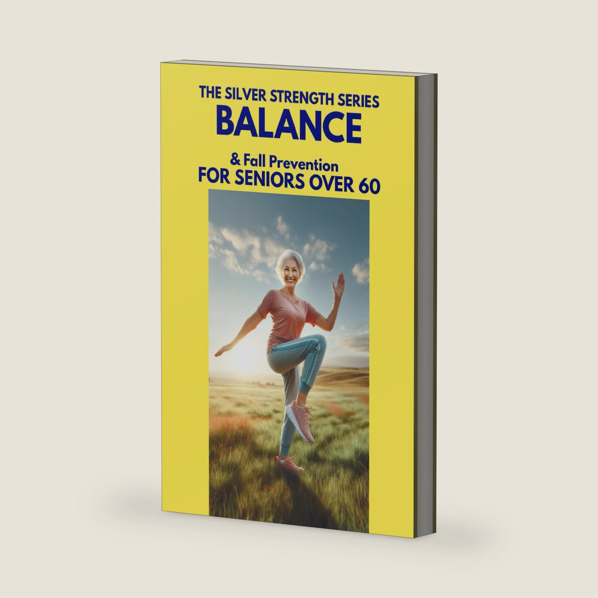 Balance & Fall Prevention: For Seniors Over 60: Reclaim Your Independence (The Silver Strength Series) by Alex Cast