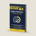 CompTIA A+ Exam Strategy (220-1201 & 220-1202): How To Think Like a Technician and Pass With Confidence – Volume 1 by Dr. Juan Rodriguez