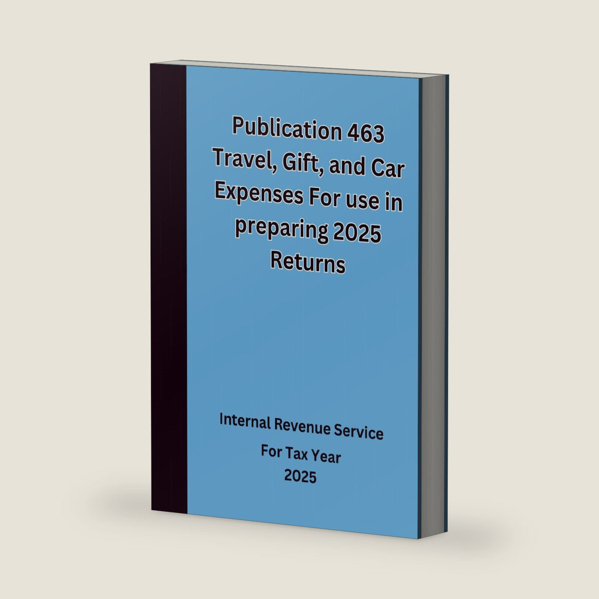 Publication 463 Travel, Gift, and Car Expenses For use in preparing 2025 Returns by Internal Revenue Service IRS