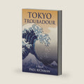 Tokyo Troubadour by Paul Richman