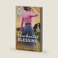 Uncharted Blessing: Large Print (The Uncharted Series) by Keely Brooke Keith