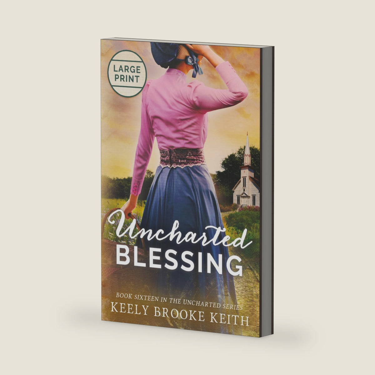 Uncharted Blessing: Large Print (The Uncharted Series) by Keely Brooke Keith