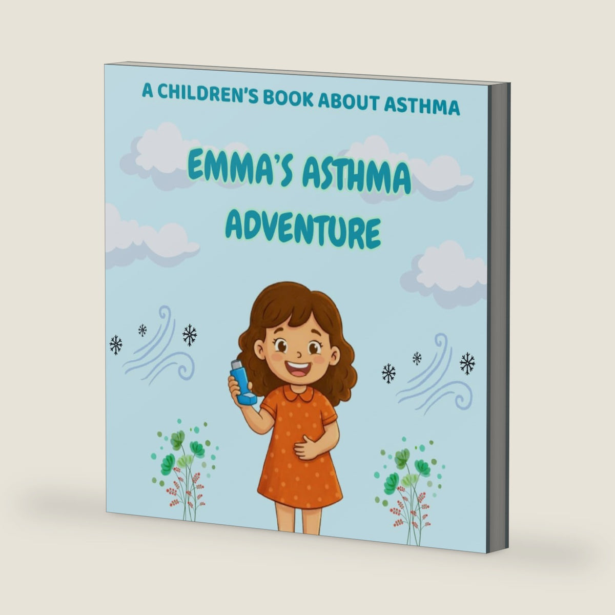 Emma's Asthma Adventure: A Children Book About Asthma and Breathing Easy for Kids Ages 4-12 by fulla chu