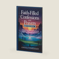 Faith-filled Confessions and Prayers (April 2026 Edition): 30 Days of Scriptural Exhortations, Prayers, and Powerful Declarations. (Your daily devotional: The Daily Triumph Series) by Amos Etimighan