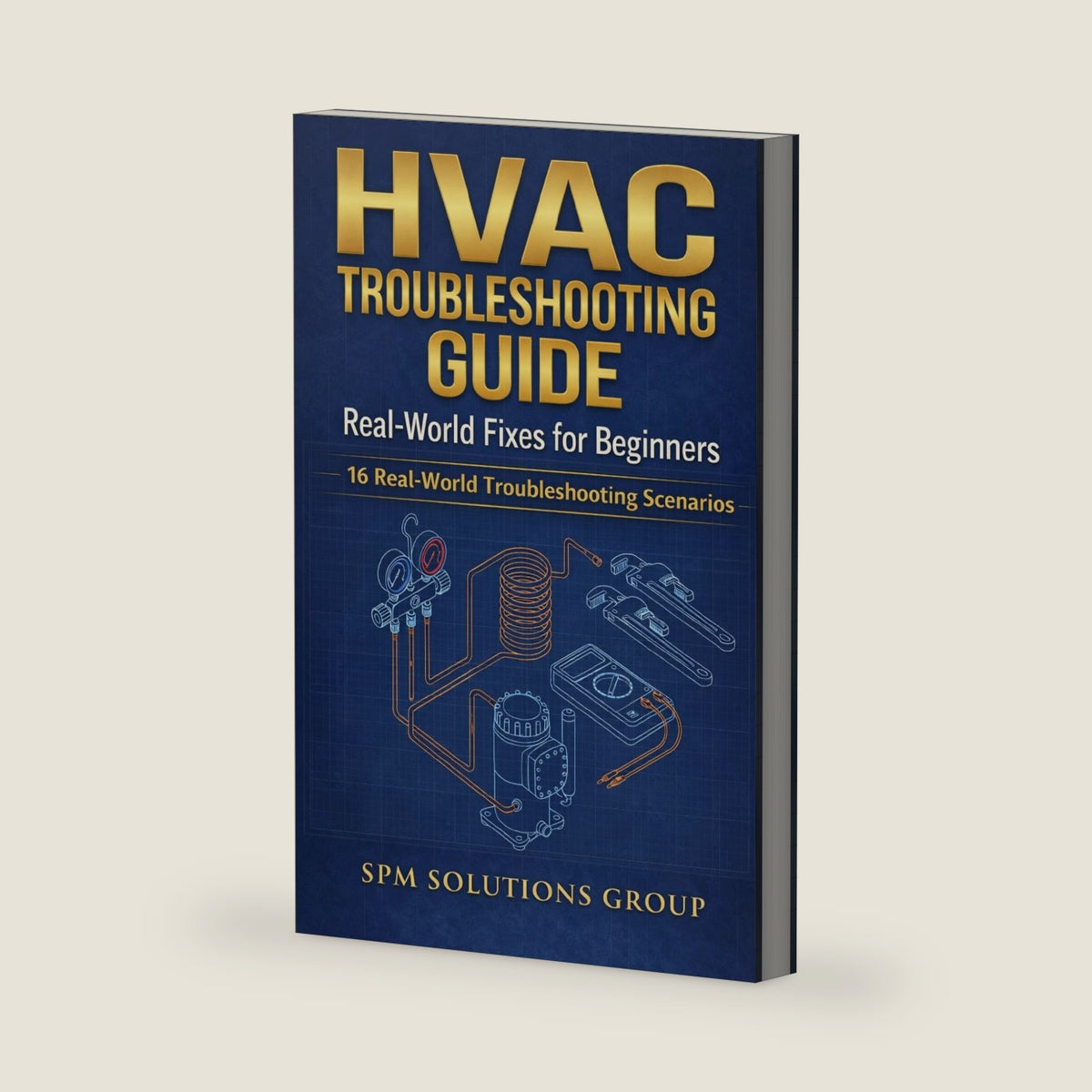 HVAC Troubleshooting Guide: Real-World Fixes for Beginners by SPM Solutions Group