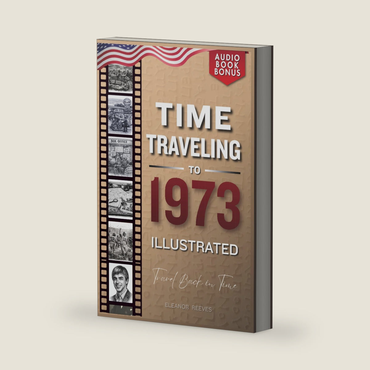 TIME TRAVELING TO 1973 ILLUSTRATED by Eleanor Reeves