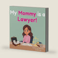 My Mommy is a Lawyer!: An Educational Rhyming Picture Book About Being an Attorney (The Beeling Hive: Law (Careers for Kids Ages 2-6)) by Bee Ling