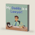 My Daddy is a Lawyer!: An Educational Rhyming Picture Book About Being an Attorney (The Beeling Hive: Law (Careers for Kids Ages 2-6)) by Bee Ling