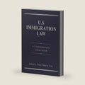 U.S. Immigration Law: A Comprehensive Legal Guide by Lcda Jessica L. Pérez Salazar