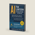 AI for Lawyers: Court-Safe Workflows for Research, Drafting, and Compliance by Marcus Ellington