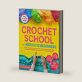 Crochet School for Absolute Beginners: Learn Crochet Quickly with Clear Instructions, Step-By-Step Illustrations, and 20+ Easy Projects for First-Time Makers by Patricia Chambers