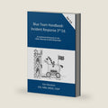 Blue Team Handbook: Incident Response, 3rd Edition: A condensed field guide for the Cyber Security Incident Responder. by Don Murdoch, GSE #99