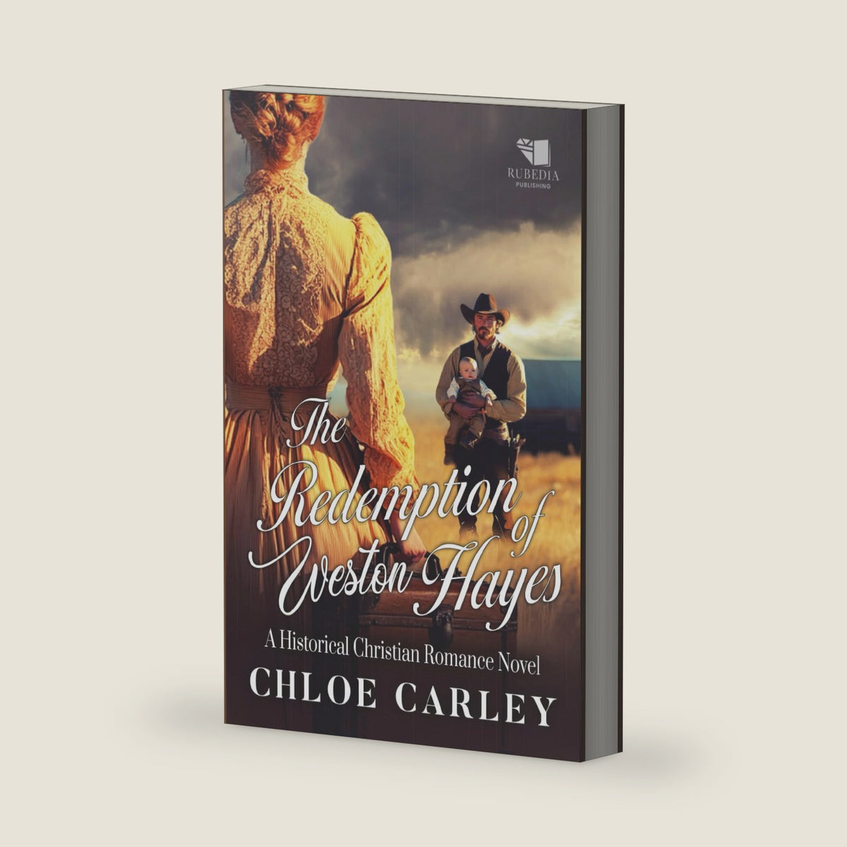 The Redemption of Weston Hayes: A Christian Historical Romance Book by Chloe Carley