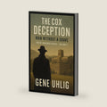 The Cox Deception (Truth Imagined) by Gene Uhlig