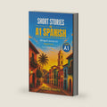 Short Stories in A1 Spanish by Aurelio Prieto